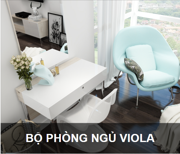 Bộ phòng ngủ Viola - Công Ty TNHH Thương Mại Trang Trí Nội Thất Thành Vinh